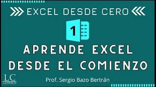 Excel DESDE CERO Parte 1: Aprende Excel desde el comienzo