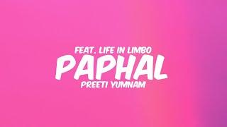 PAPHAL - Preeti Yumnam feat. LIFE IN LIMBO || Lyrics