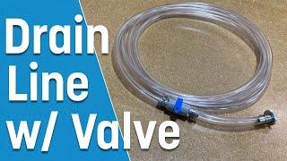 Drain Line w/ Valve by Coldbreak