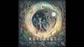 Movement By Yaniv Tzadick - Trance life