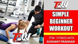 Episode 13 : Simple and Effective workout for Beginners