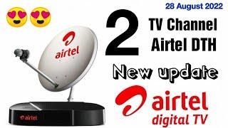 Airtel Digital TV 2 TV Channel || Airtel Digital TV 2 New Channel Update Today 28 August 2022