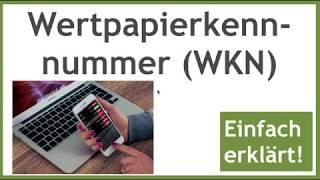 Wertpapierkennummer (WKN) kurz mit Beispiel erklärt