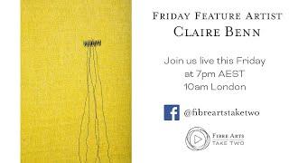 Claire Benn - Friday Feature Artist