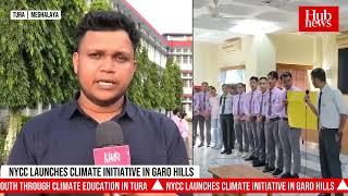 NYCC launches climate education program to empower Garo Hills youth as ‘Climate Warriors’