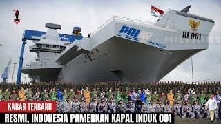 PERTAMA 2022 !!! INDONESIA RESMIKAN KAPAL INDUK 001 UNTUK TNI AL TERBESAR DI DUNIA.