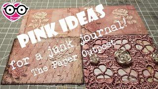 PINK IDEAS for a Junk Journal! The Paper Outpost! :)