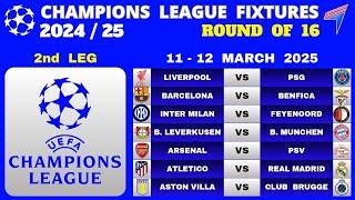 UCL FIXTURES TODAY - ROUND OF 16 • 2nd LEG • CHAMPIONS LEAGUE FIXTURES 24/25