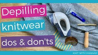 How To Depill Knitwear - remove bobbles and fuzz like a knitting pro.