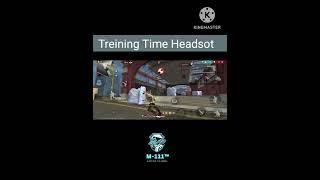 Treining Time Headsot Moments |||| #gameplay #freefire #gaming