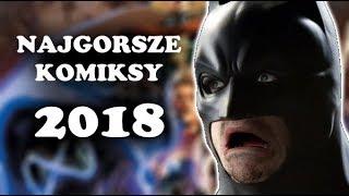 TOP 5 - Najgorszych komiksów superbohaterskich 2018