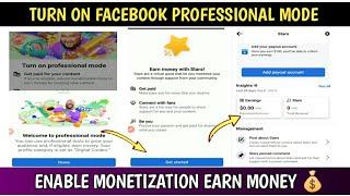 How To Turn On Facebook Professional Mode On Profile| Enable Monetization Earn Money With Stars 2023