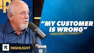 Dave Ramsey on Why the Customer Is NOT Always Right