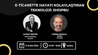 E-Ticarette Hayatı Kolaylaştıran Teknoloji: Shopbu