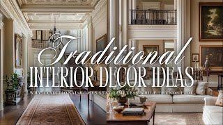 Why Traditional Homes Stay Timeless While Trends Fade: Classic Design, Warmth & Lasting Beauty 