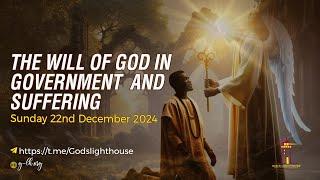 (A) Sun Dec 22  2024 ~ The Will of God in Government & in Suffering || Ita Udoh || GLH