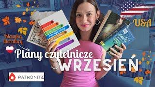  PLANY CZYTELNICZE NA WRZESIEŃ - patronite, USA i klasyka (nie tylko polska)