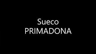 Sueco - PRIMADONA (Lyrics)