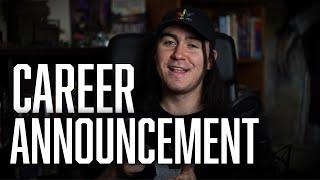 Career Update + What comes next!