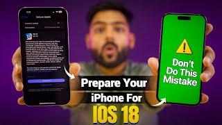 Prepare your iPhone for iOS 18 | Update Warning ️ - How to install without any issue.