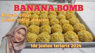 ENAK BANGET‼️BANANA BOMB PAS BANGET BUAT JUALAN BULAN RAMADHAN 2024