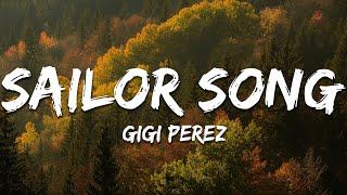 Gigi Perez - Sailor Song (Lyrics)