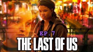 The Last of Us Episode 7 Review: The Curse of the Flashback Episode