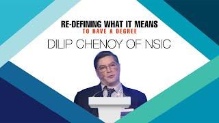 Re-defining what it means to have a Degree : Dilip Chenoy of NSIC