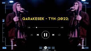 QARAKESEK - TҮN (2022) жана трек текст, видео.. 