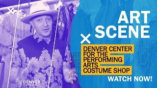 ArtScene: Denver Center for the Performing Arts Costume Shop and Poet Laureate Retrospective