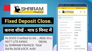 How to Close Shriram Finance FD Online | Shriram Finance FD premature withdrawal | STFC FD Close