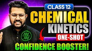 Chemical Kinetics One Shot Revision Class 12 | Confidence Booster | Class 12 Chemistry Boards 2025