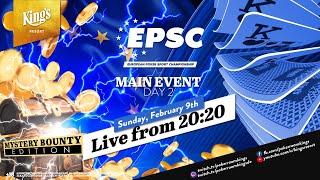  Day 2 of €250 EPSC Mystery Bounty Edition Main Event, live from King's Resort 