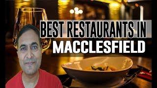 Best Restaurants and Places to Eat in Macclesfield, United Kingdom UK