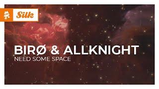 birø & ALLKNIGHT - Need Some Space [Monstercat Release]