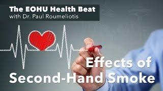 The EOHU Health Beat -  Effects of Second-Hand Smoke