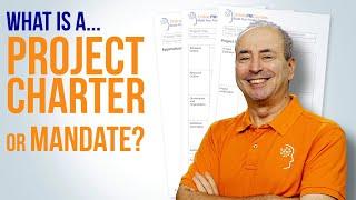 What is a Project Charter? [aka a Project Mandate]