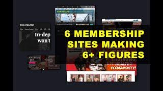 6 Examples of Membership Sites Doing 6+ Figures