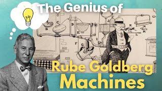 The Fascinating Story Behind Rube Goldberg Machines