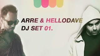 Arre & HelloDave DJ Set 01