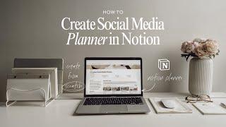 NOTION TUTORIAL | How to Create Social Media Planner in Notion | Easy & Aesthetic