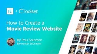 Create a WordPress Movie Review Website with Elementor and Toolset