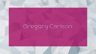 Gregory Carlson - appearance