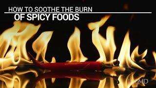 How to Soothe The Burn of Spicy Foods | WebMD