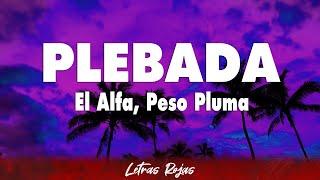 El Alfa, Peso Pluma - PLEBADA (Letra)