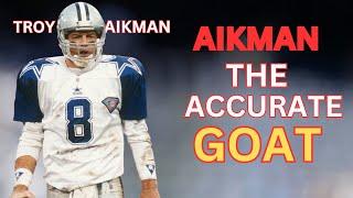 Troy Aikman- His Accuracy was legendary!