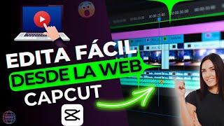 APRENDE A EDITAR EN CAPCUT WEB  TUTORIAL PASO A PASO 2024