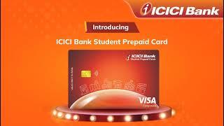 Presenting ICICI Bank Student Prepaid Card