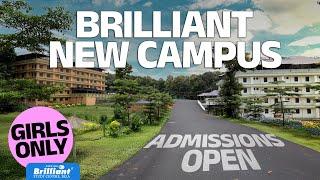 BRILLIANT PALA's NEW GIRLS ONLY CAMPUS