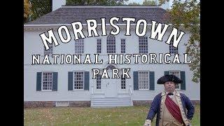 The Remarkable Story of American Perseverance at Morristown National Historical Park